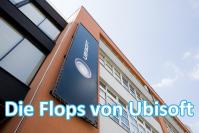Die Flops von Ubisoft