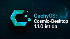 CachyOS mit Cosmic-Desktop 1.1.0
