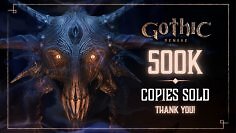 Die Entwickler von Gothic Remake, Alkimia Interactive aus Barcelona, und Publisher THQ Nordic feiern den ersten Erfolg. Nach gut einer Woche wurden 500.000 Spiele verkauft.