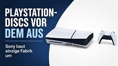 Playstation-Discs vor dem Aus
