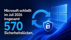 Microsoft schließt im Juli eine Rekordzahl von 570 Sicherheitslücken. 
