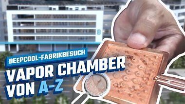 Deepcool öffnet die Fabrik für PCGH: So entsteht eine Vapor Chamber 🤫