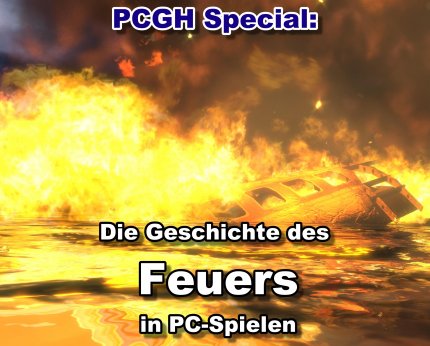 Bereits vor einiger Zeit hatten wir Ihnen die Geschichte des Feuers präsentiert. Seitdem sind einige Spiele hinzugekommen, die beeindruckende Feuersimulation zeigen, z.B. Far Cry 2 und Alone in the Dark 5.