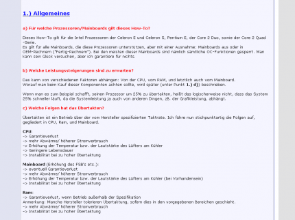 PC Games Hardware Extreme: PCGHX-User '$Lil Phil$' erklärt in seinem Thread [url=extreme.pcgameshardware.de/overclocking-prozessoren/17016-how-intel-core-2-duo-quad-overclocking.html] [How-To] Intel Core 2 Duo/Quad Overclocking[/url] wie Core-2-CPUs am besten übertaktet werden.