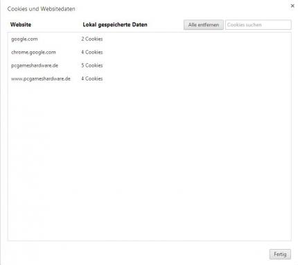 Chrome: Einstellungen > Erweiterte Einstellungen anzeigen > Inhaltseinstellungen > Alle Cookies und Webseitendaten