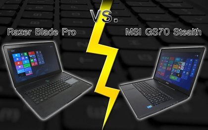 MSI GS70 gegen Razer Blade Pro im Test: Was können die kompakten Gaming-Notebooks?