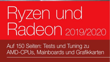 Mit Ryzen 3000 und Radeon RX 5700: Digitales AMD-Sonderheft 2019/2020 mit über 150 Seiten
