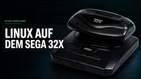 Linux auf Sega 32X: RISC-CPUs mit 23 MHz reichen zum Booten