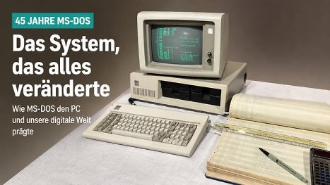 MS-DOS wird 45: Der Deal, der Microsoft zur Nummer eins der PC-Welt machte