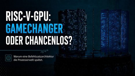 RISC-V-GPU zieht 2.000 Watt: Gamechanger oder nur kurios?