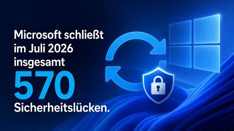 Microsoft schließt 570 Sicherheitslücken - aber nicht alle betreffen Windows 11