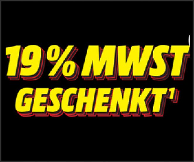 19% MwSt. geschenkt bei MediaMarkt