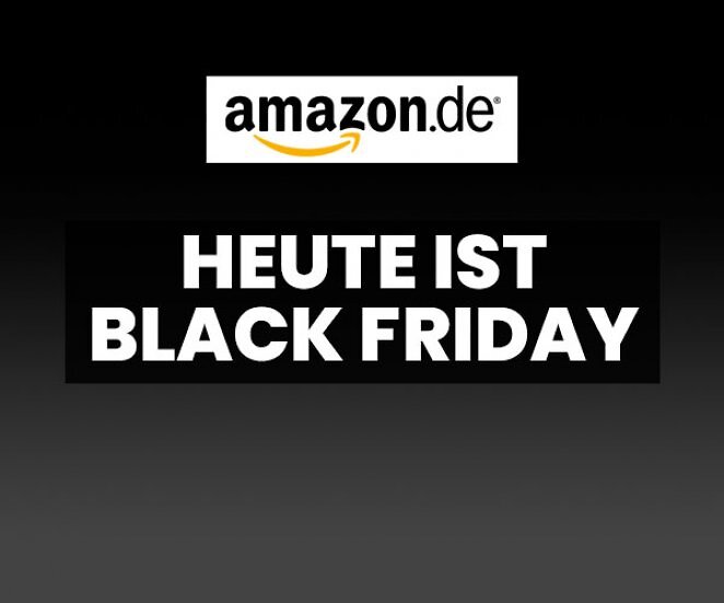 Heute ist offiziell Black Friday