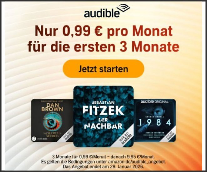 3 Monate Audible für 0,99€ pro Monat (danach 9,95€/Monat)