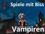Spiele mit Biss: Die interessantesten Vampir-Spiele
