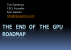Sweeney End of GPU Roadmap 01