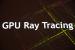 GTC 2012: GPU-Raytracing Session
