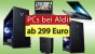 PCs und Laptops kaufen ab 299 Euro bei Aldi