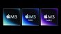 M3, M3 Pro und M3 Max