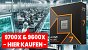 Ryzen 9700X und 9600X kaufen: Wo kann man die ersten Zen-5-CPUs bestellen?