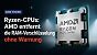 Ryzen-CPUs ohne RAM-Schutz