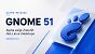 Gnome 51 Alpha Release