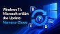 Microsoft ordnet das Namens-Chaos bei Windows-11-Updates.