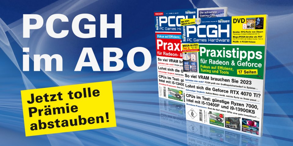 Ein <a href='shop.computec.de/de_DE/pcgh/pcgh.html'>Abo unterstützt uns direkt</a> und <strong>ermöglicht uns die Arbeit an weiteren Artikeln</strong>!