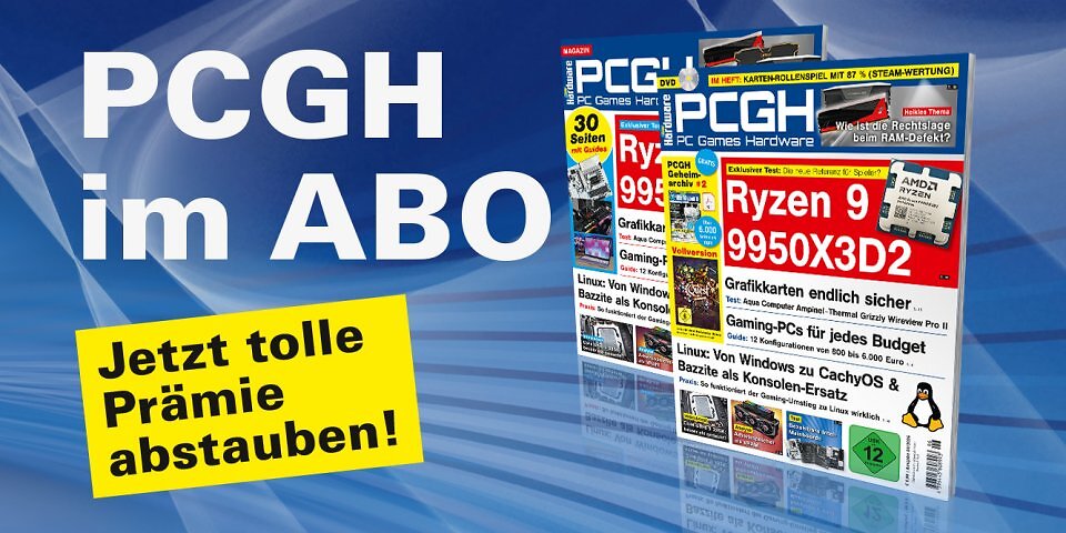 Ein <a href='shop.computec.de/de_DE/pcgh/pcgh.html'>Abo unterstützt uns direkt</a> und <strong>ermöglicht uns die Arbeit an weiteren Artikeln</strong>! Die aktuelle PCGH-Ausgabe kann bequem als Heft bestellt oder digital über Apps oder den Webshop heruntergeladen werden.