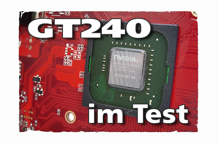 Test Geforce GT 240: Nvidias schnellste DirectX-10.1-Grafikkarte